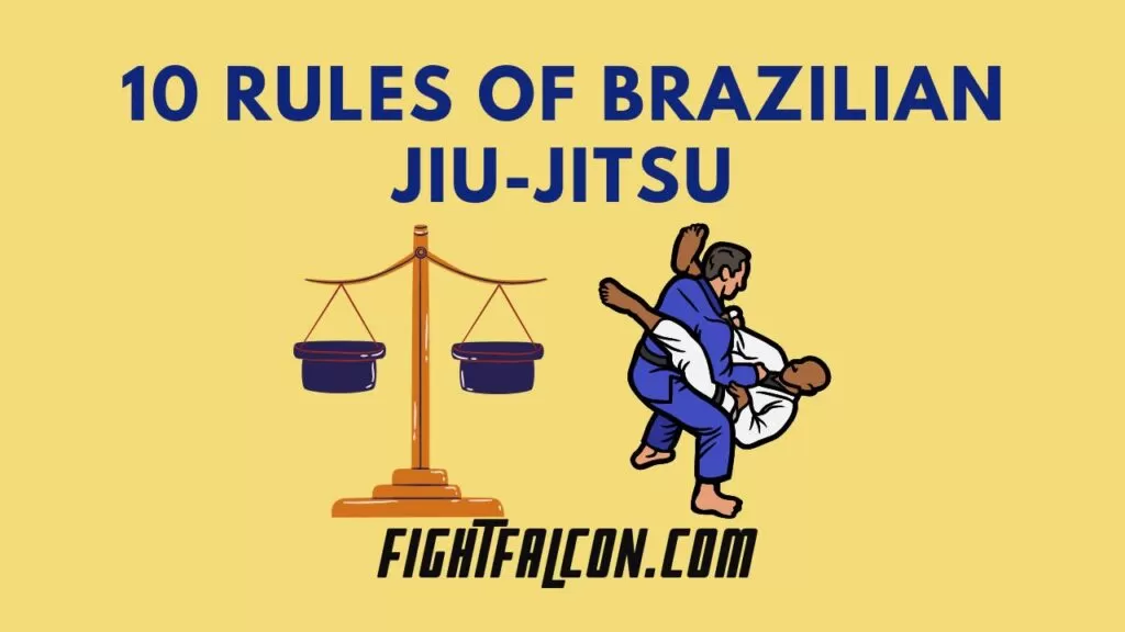 10 Rules Of Brazilian Jiu-Jitsu