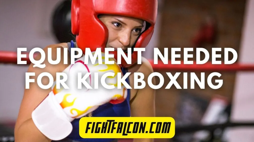 Equipment Need For Kickboxing Rules - Different Types of Kickboxing