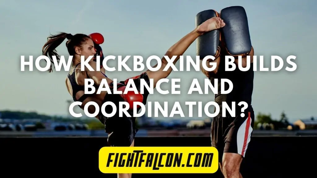 Is Kickboxing good for strength training - balance and coordination