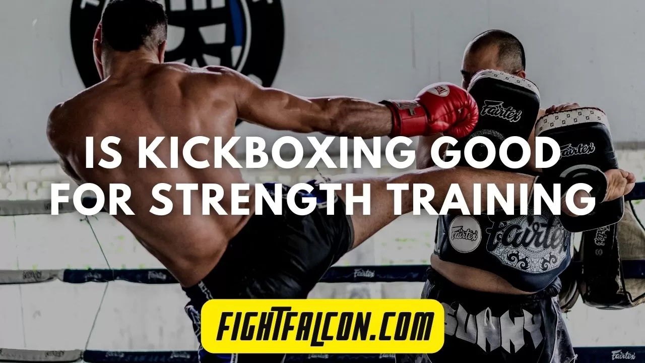 Is Kickboxing good for strength training