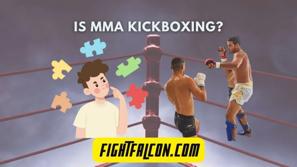 Kickboxing Vs. MMA | What’s the Difference? Which is Better?