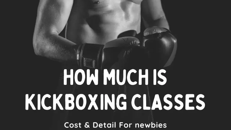 How Much are Kickboxing Classes? Cost & Detail For Newbies