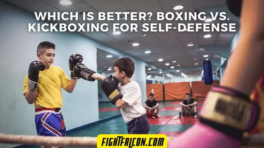 Which is Better Boxing vs. Kickboxing for Self-Defense