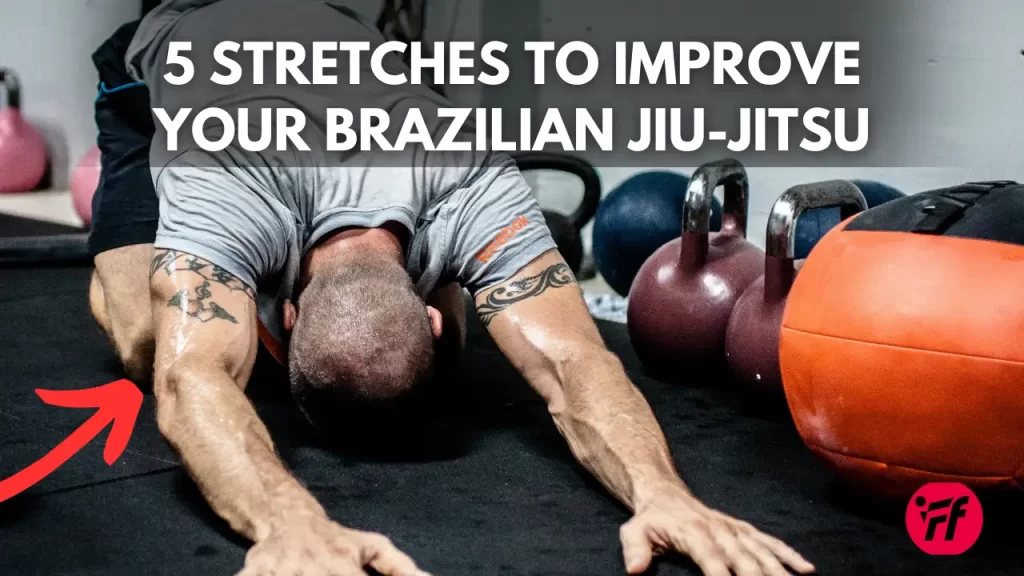 Jiu-Jitsu Stretches - 5 best 